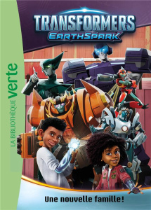 Transformers : EarthSpark Tome 2 : Une nouvelle famille ! - Barféty Elizabeth