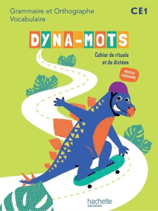 Dyna-mots CE1. Cahier de rituels et de dictées, Edition 2025 - Jullien Camille ; Leclerc Mélanie ; Berdou Carolin