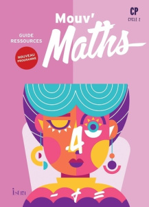 Mouv' Maths CP. Guide ressources, Edition 2025 - Duron Laurent ; Pierron Grégory ; Peroche Anne-Cat