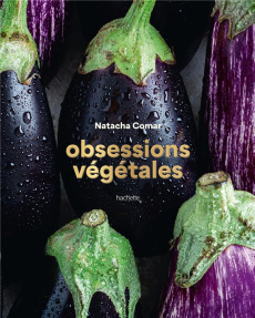 Obsessions végétales - Comar Natacha