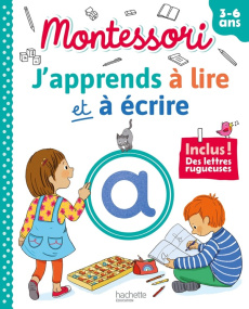 J'apprends à lire et à écrire Montessori. Inclus ! Des lettres rugueuses - Couque Claude ; Rainaud Sylvie