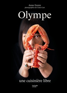 Olympe. Une cuisinière libre - Etorre Anne ; Curt Claire