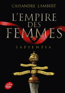 L'Empire des Femmes Tome 1 : Sapientia - Lambert Cassandre