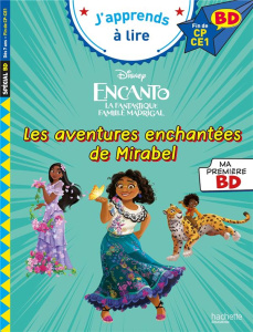 Encanto, la fantastique famille Madrigal : Les aventures enchantées de Mirabel. Fin de CP- CE1 - Albertin Isabelle