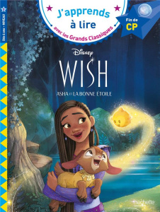 Wish, Asha et la bonne étoile. Fin de CP niveau 3 - Albertin Isabelle