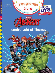 Avengers contre Loki et Thanos [ADAPTE AUX DYS - Fourches Audrey ; Jan Anne
