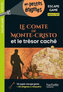Le Comte de Monte-Cristo et le trésor caché - Cebollada Arnaud