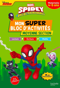 Spidey et ses amis extraordinaires : Mon super bloc d'activités Moyenne Section. Avec des autocollan - Fillon-Treffot Marina