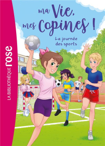 Ma Vie, mes Copines ! Tome 34 : La journée des sports - Kalengula Catherine