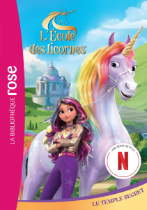 L'école des licornes Tome 1 : Le temple secret - Kalengula Catherine