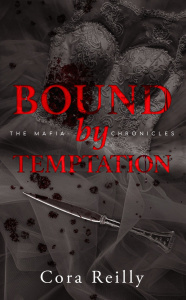 The Mafia Chronicles/04/Bound by Temptation - Reilly Cora ; Petit Madeleine