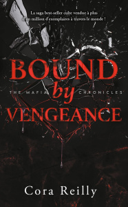 The Mafia Chronicles/05/Bound by Vengeance - Reilly Cora ; Petit Madeleine
