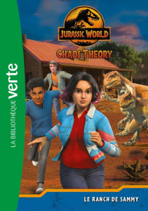 Jurassic World Chaos Theory Tome 3 : Le ranch de Sammy - Gay Olivier