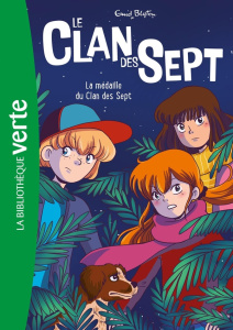 Le clan des sept Tome 14 : La médaille du clan des sept - Blyton Enid