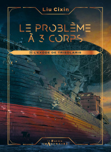 Le problème à trois corps Tome 5 : L'exode de Trisolaris - Liu Cixin ; Cai XuDong ; Cai Jin ; Lu Twilight
