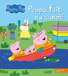 Peppa Pig : Peppa fait du canoe - HASBRO