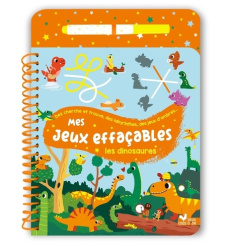 Mes jeux effaçables Les dinosaures. Avec 1 feutre effaçable - Fleury Marine ; Buxton Michael