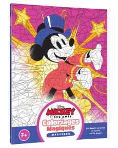 Mickey et ses amis. Coloriages magiques mystères