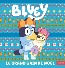 Bluey : Le grand bain de Noël - BBC STUDIOS - LADYBI