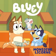Bluey : Monsieur Licorne - BBC STUDIOS - LADYBI