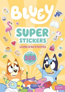 Super stickers. Avec plus de 300 stickers - BBC STUDIOS - LADYBI
