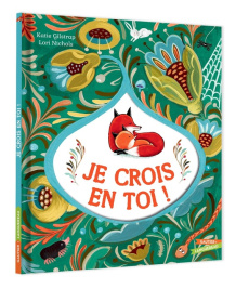 Je crois en toi ! - Gilstrap Katie ; Nichols Lori ; Haussoullier Valen