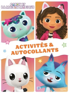 Gabby et la maison magique. Activités et autocollants - Pouget Lucie