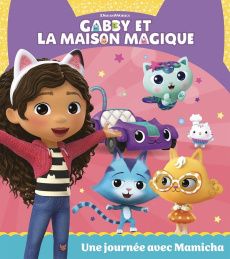 Gabby et la maison magique : Une journée avec Mamicha - UNIVERSAL STUDIOS