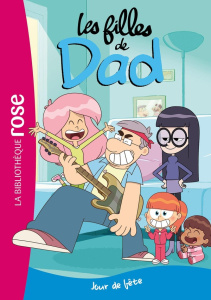 Les filles de Dad Tome 2 : Jour de fête - Duval Théo
