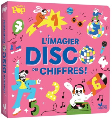 L'imagier disco des chiffres - Carric Aurore