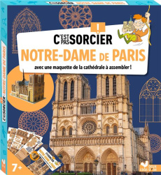 Notre-Dame de Paris. Avec une maquette de la cathédrale à assembler ! - Mosca Fabrice ; Mullenheim Sophie de