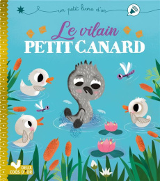Le vilain petit canard - Desfour Aurélie ; Hinton Stephanie ; Andersen Hans
