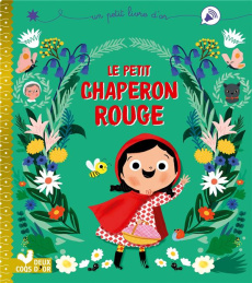 Le petit chaperon rouge - Paruit Marie ; Desfour Aurélie ; Perrault Charles