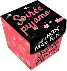 Mini box Maxi fun Soirée pyjama. Avec 120 cartes et 1 livret contenant les règles du jeu - LES FEES HILARES