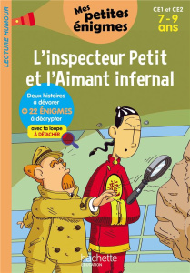 L'inspecteur Petit et l'Aimant infernal - Iturbe Antonio G. - Adenis Louise