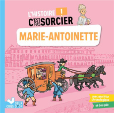Marie-Antoinette - Desfour Aurélie ; Roda Matthieu