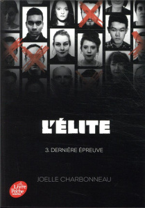 L'Elite Tome 3 : La dernière épreuve - Charbonneau Joëlle ; Sarn Amélie