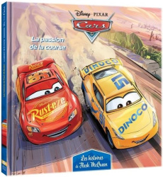Cars, les histoires de Flash McQueen Tome 4 : La passion de la course