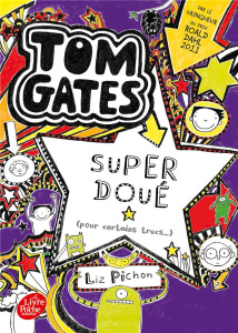 Tom Gates Tome 5 : Super doué (pour certains trucs) - Pichon Liz ; Zimmermann Natalie