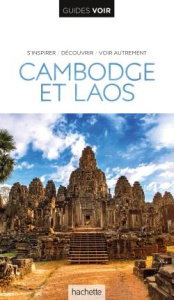 Cambodge et Laos - Hannigan Tim ; Chandler David ; Holmshaw Peter ; S