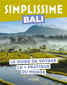 Bali. Le guide de voyage le pratique du monde - Squillace Sophie