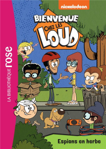 Bienvenue chez les Loud Tome 18 : Espions en herbe - Gay Olivier