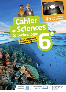 Cahier Sciences & technologie 6e. Edition 2023 - Donadei Eric ; Donadei Fabienne ; Lacour Emeline