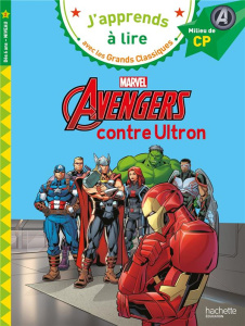 Avengers contre Ultron. Milieu de CP, niveau 2 - Albertin Isabelle