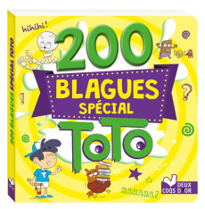 200 Blagues spécial Toto - Naud Pascal ; Turier Virgile