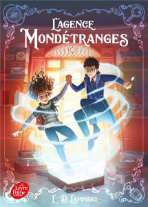 L'Agence Mondétranges Tome 1 - Lapinski L.D. ; Porché Laure