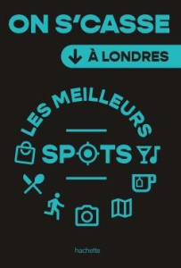 On se casse ! Les meilleurs spots à Londres - Lanza Solène
