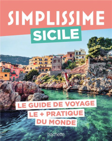 Sicile. Le guide de voyage le pratique du monde - Tournebize Lucie ; Bourboulon-Lane France ; Clémen