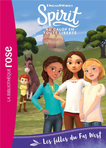 Spirit - Au galop en toute liberté Tome 23 : Les filles du Far West - Chatel Christelle