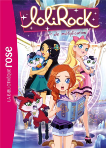 LoliRock Tome 38 : Le sort de multiplication - Rubio-Barreau Vanessa